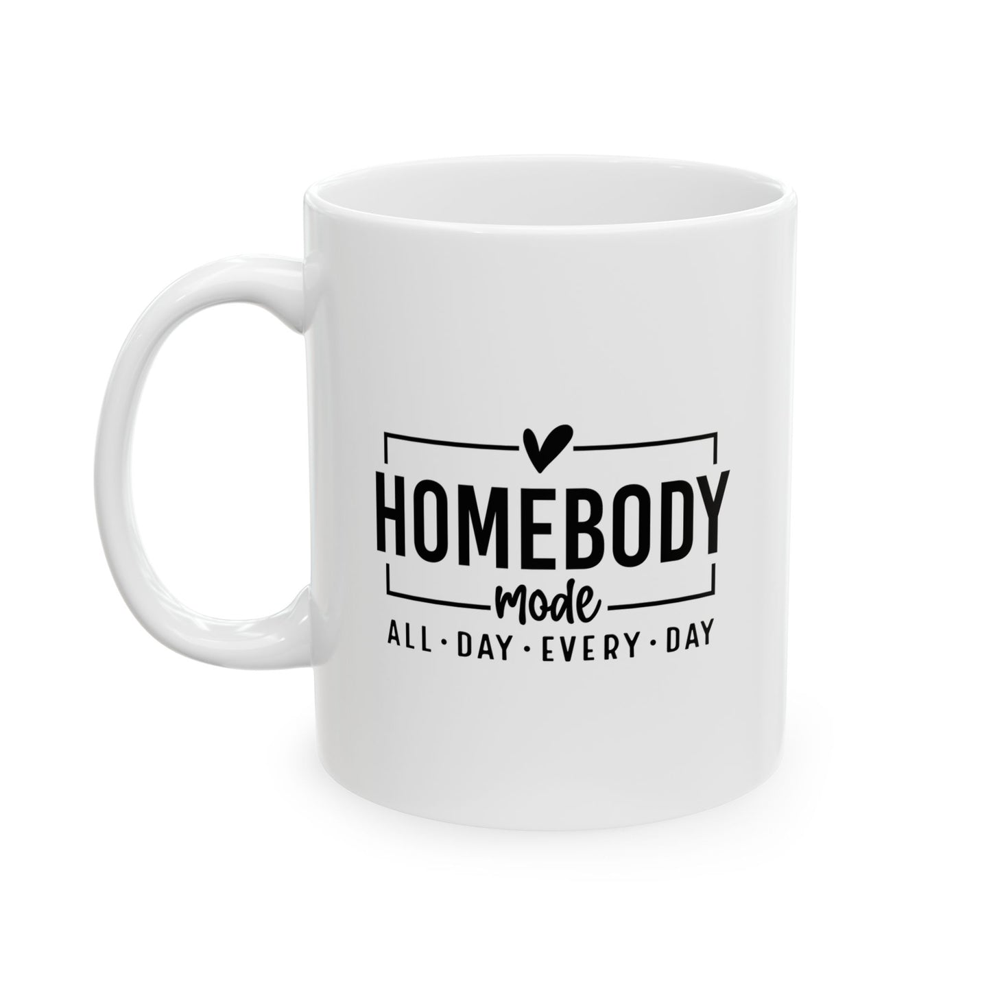 Homebody Mode Coffee Mug