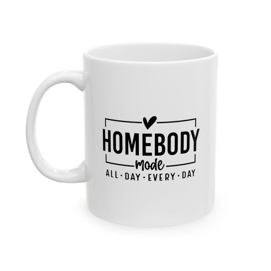 Homebody Mode Coffee Mug