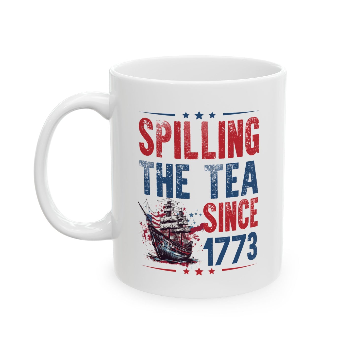 Spilling The Tea Since 1773 Coffee Mug