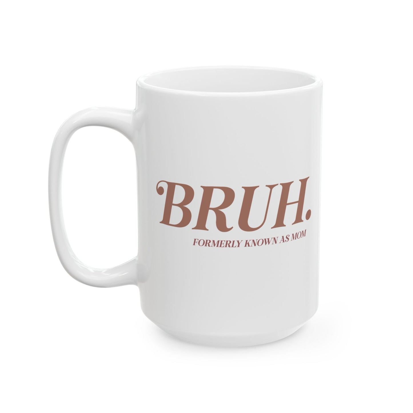Bruh. Coffee Mug