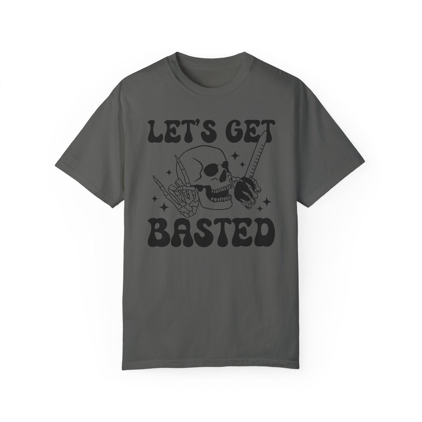 Let's Get Basted Tee Shirt