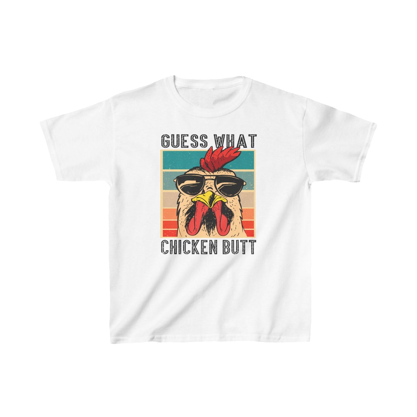 Guess What Chicken Butt Kids Tee Shirt