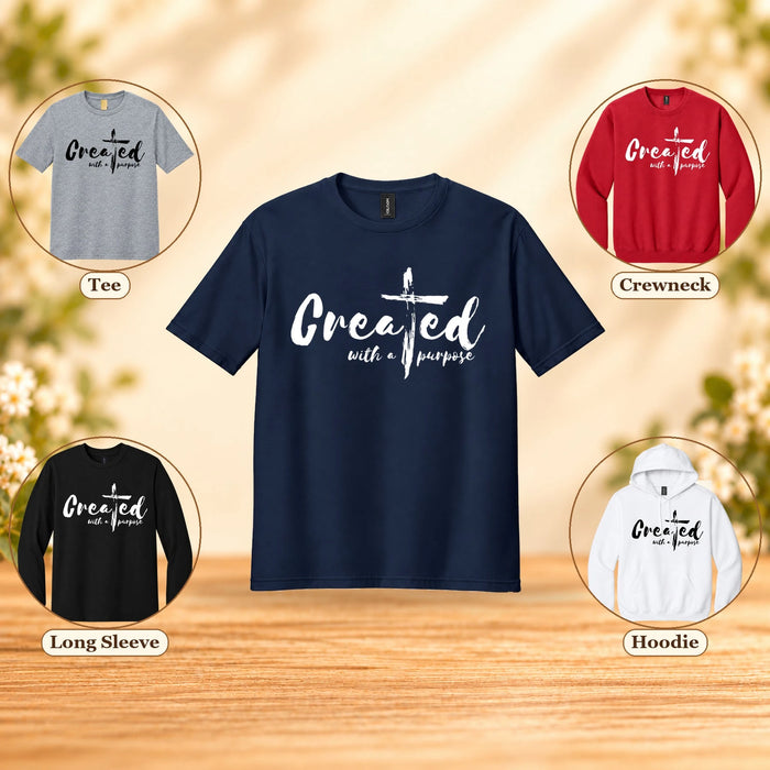 Created With a Purpose Christian Shirt, Crewneck & Hoodie
