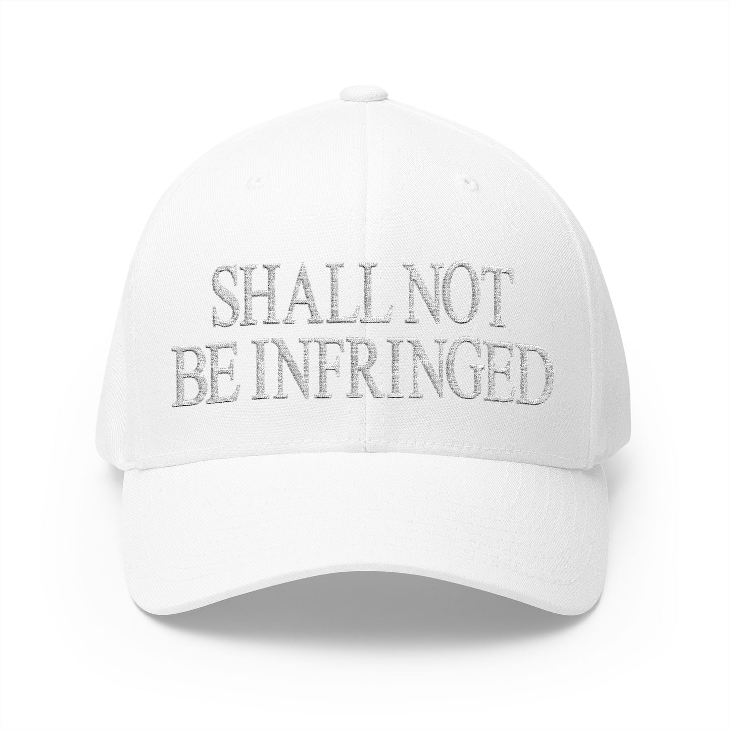 Shall Not Be Infringed Embroidered Hat