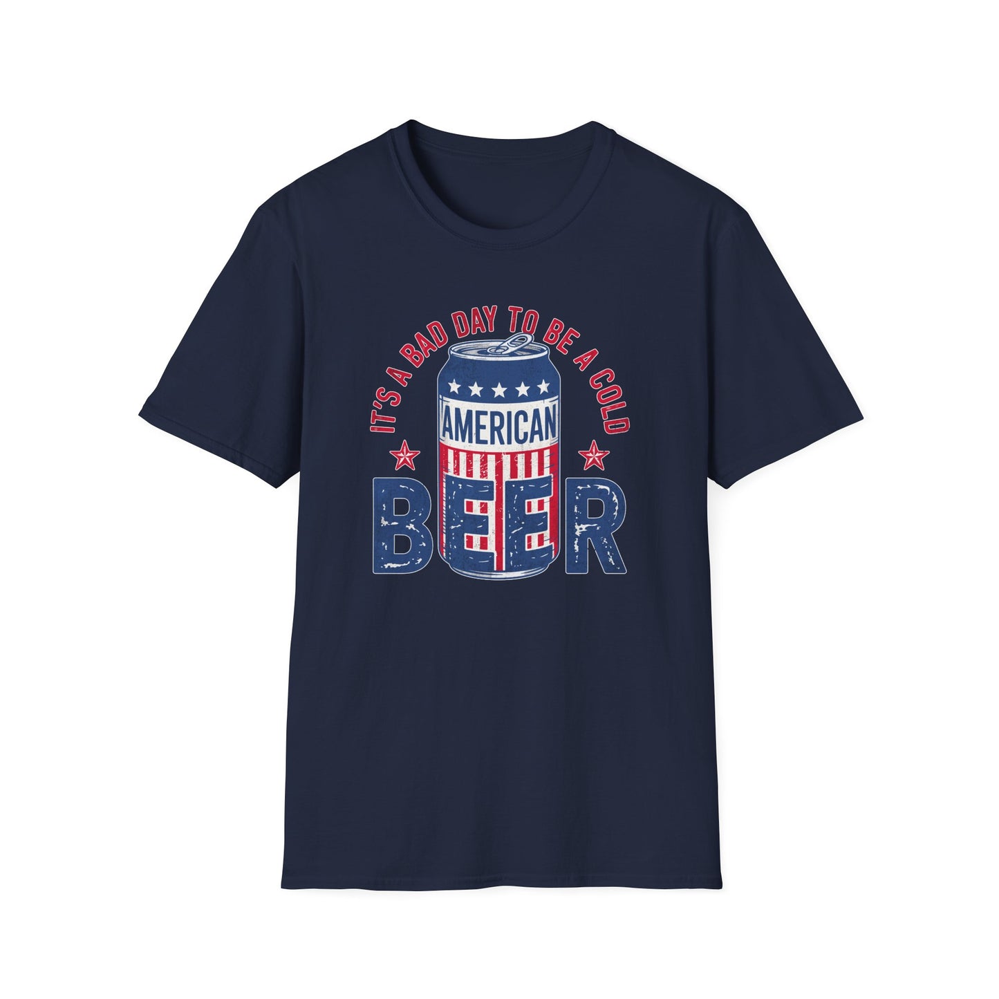 Bad Day To Be A Beer Cotton Tee Shirt