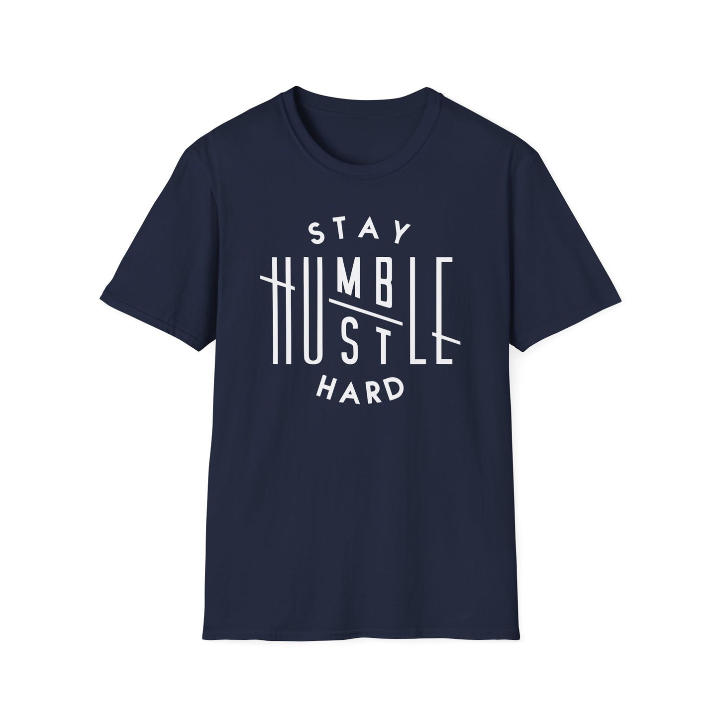 Stay Humble Hustle Hard Cotton Tee Shirt