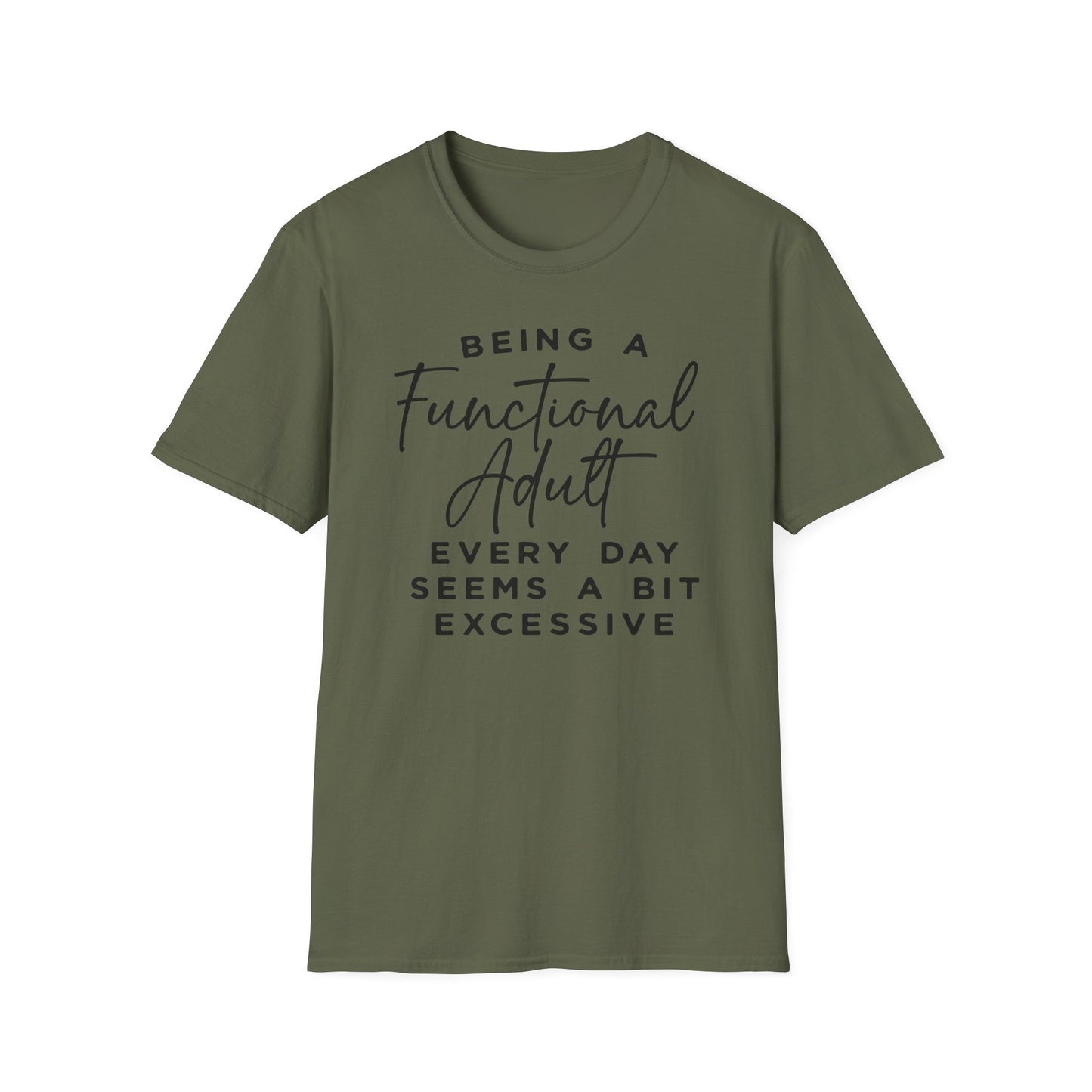 Being A Functional Adult Shirt Cotton Tee Shirt