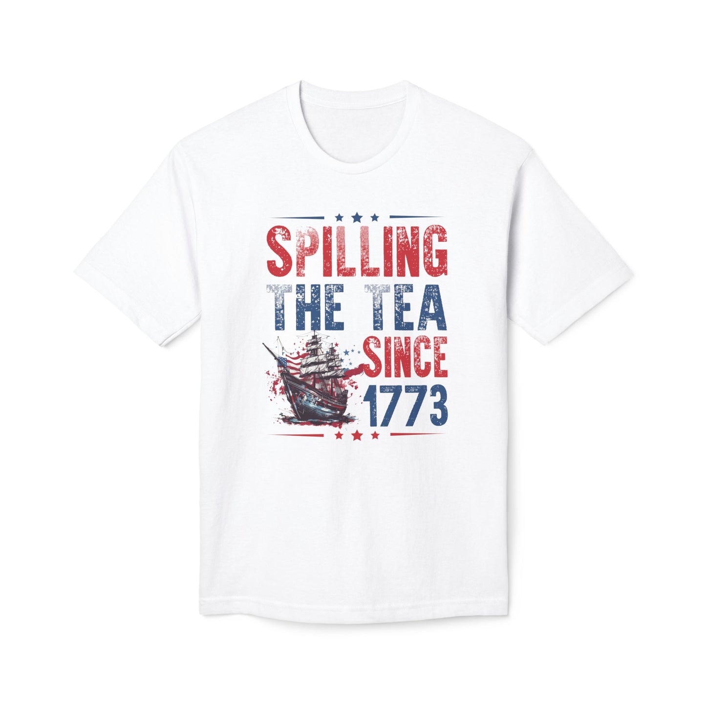 Spilling The Tea Since 1773 Cotton Tee Shirt