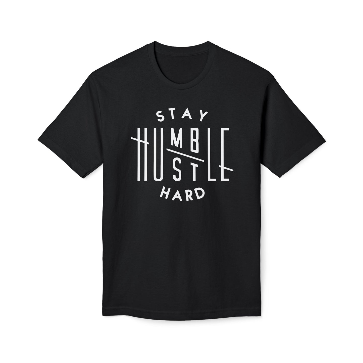 Stay Humble Hustle Hard Cotton Tee Shirt