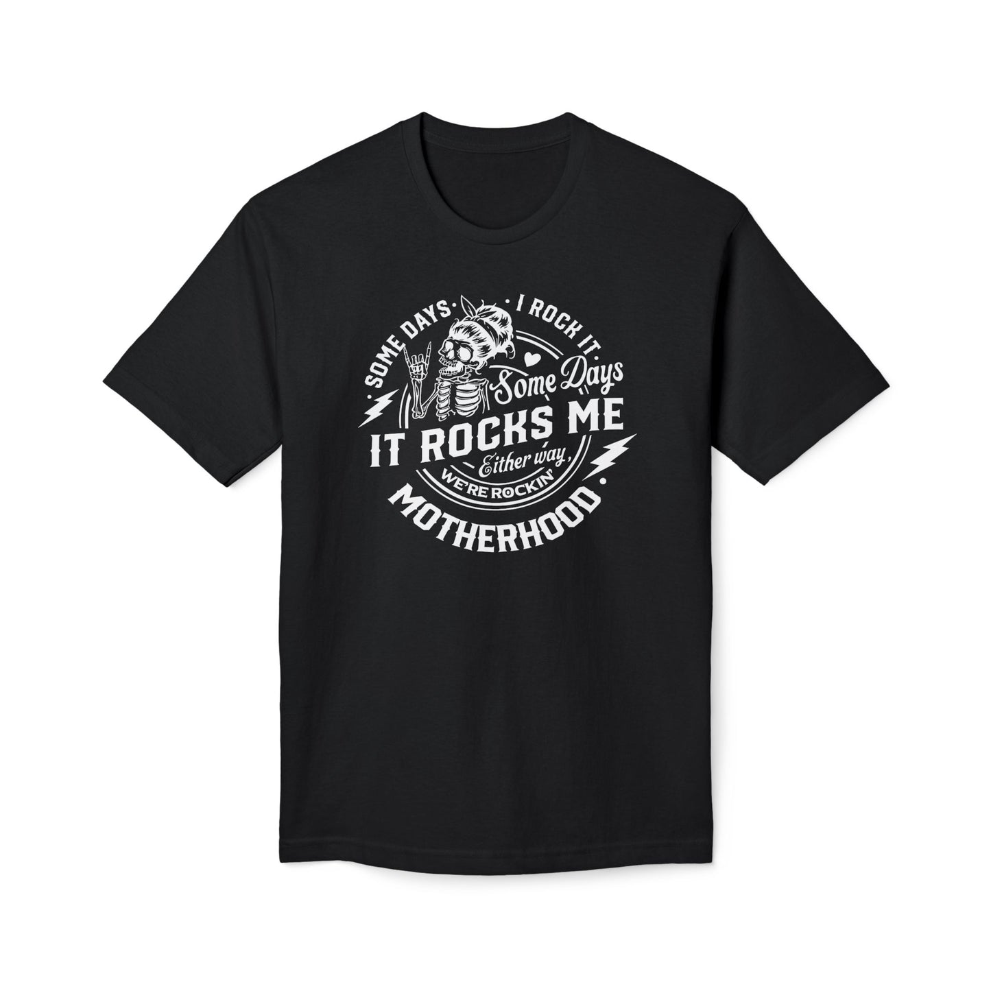 Motherhood Somedays It Rocks Me Cotton Tee Shirt