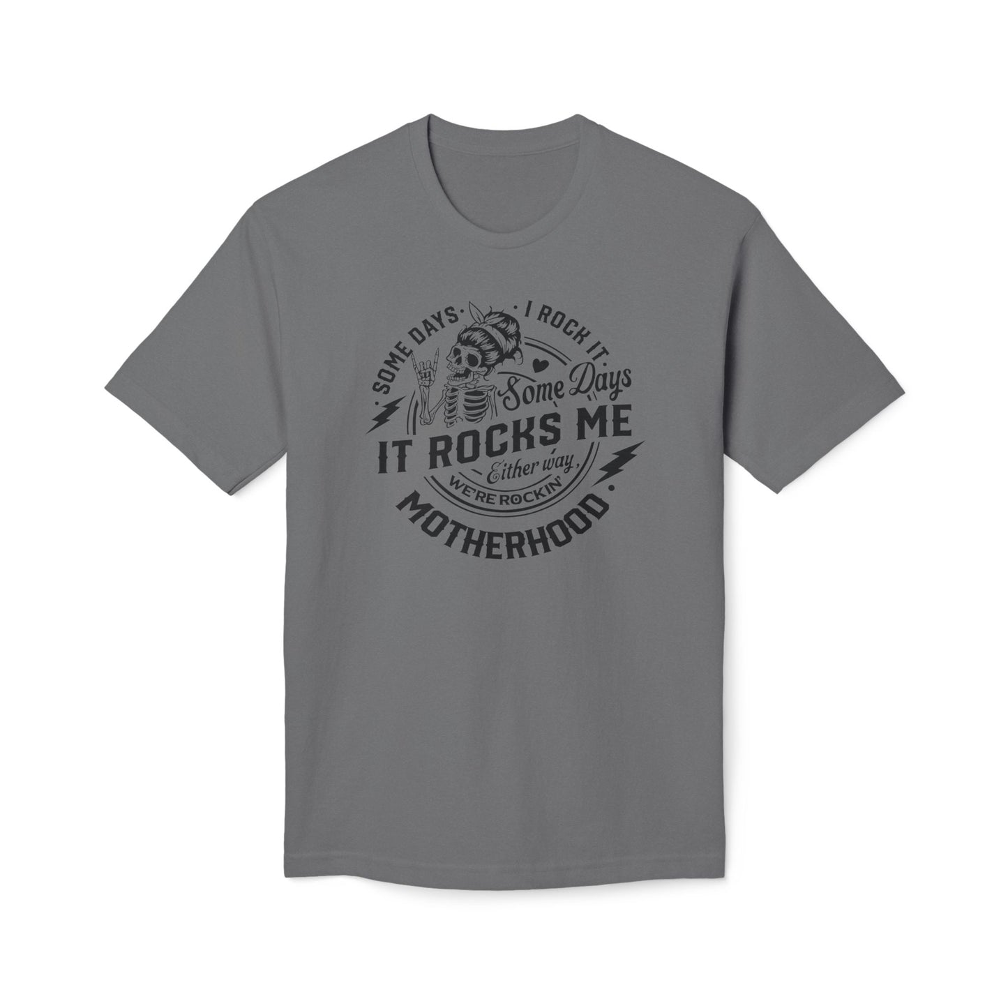 Motherhood Somedays It Rocks Me Cotton Tee Shirt