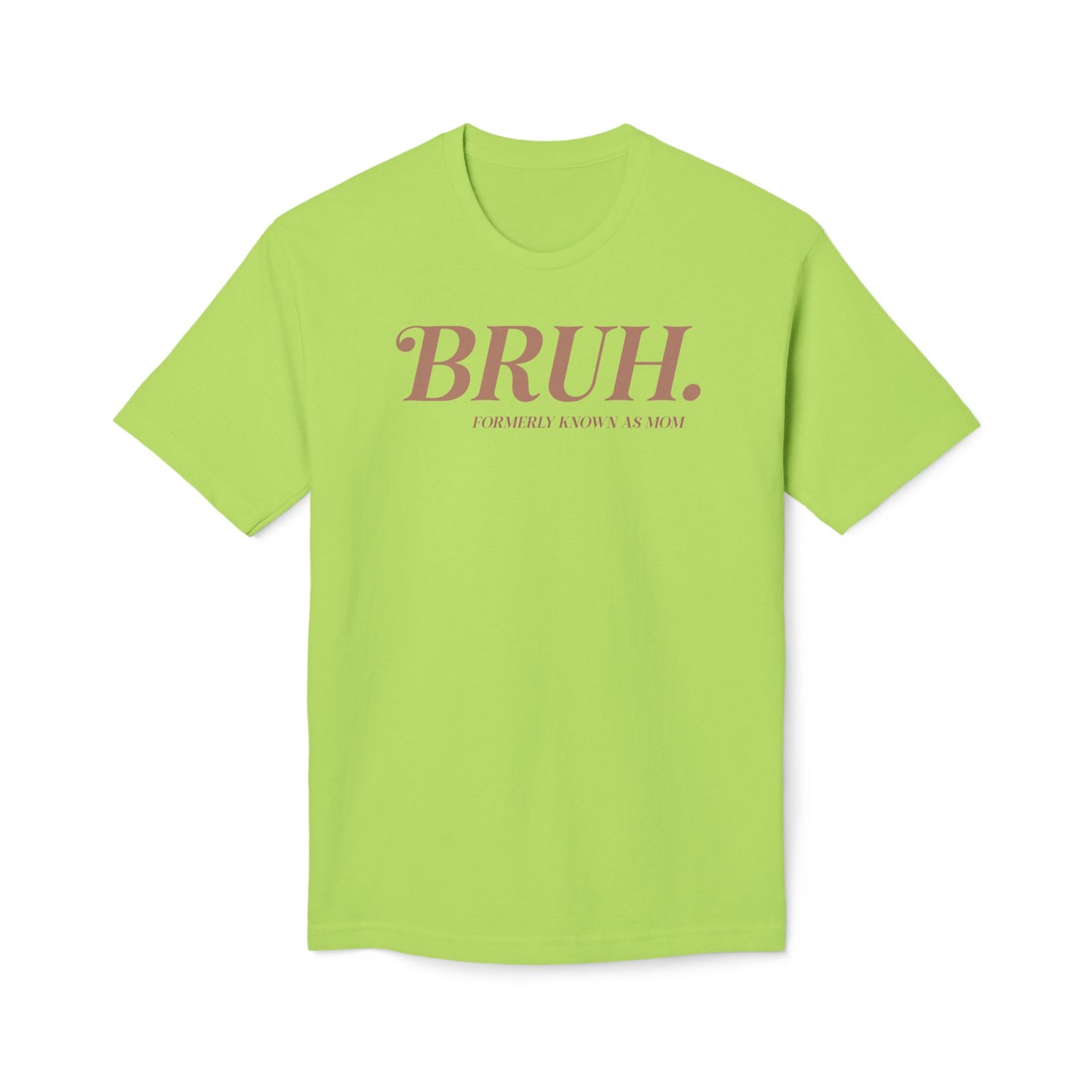 Bruh. Cotton Tee Shirt