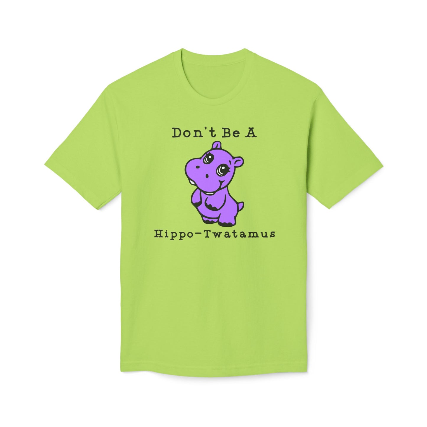 Don't Be A Hippo-Twatamus Cotton Tee Shirt