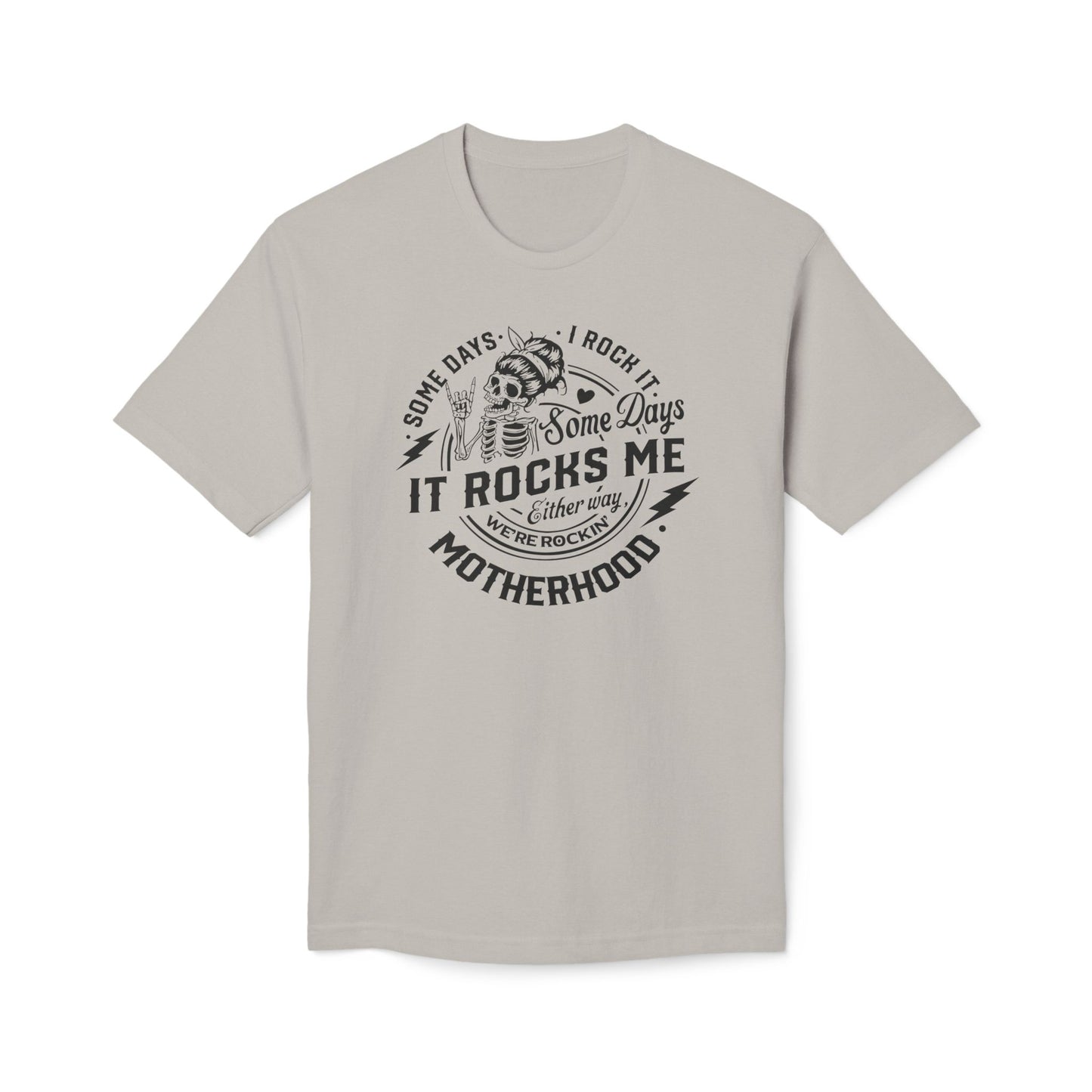 Motherhood Somedays It Rocks Me Cotton Tee Shirt