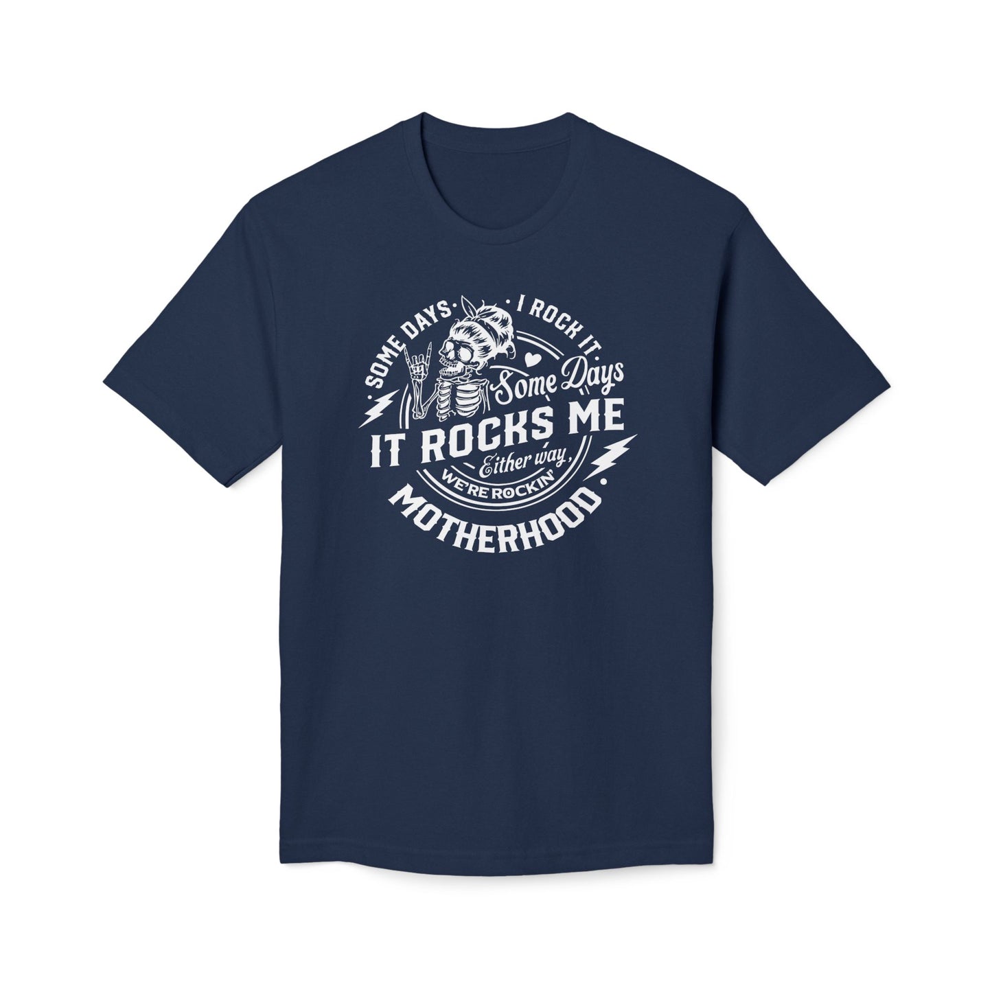 Motherhood Somedays It Rocks Me Cotton Tee Shirt