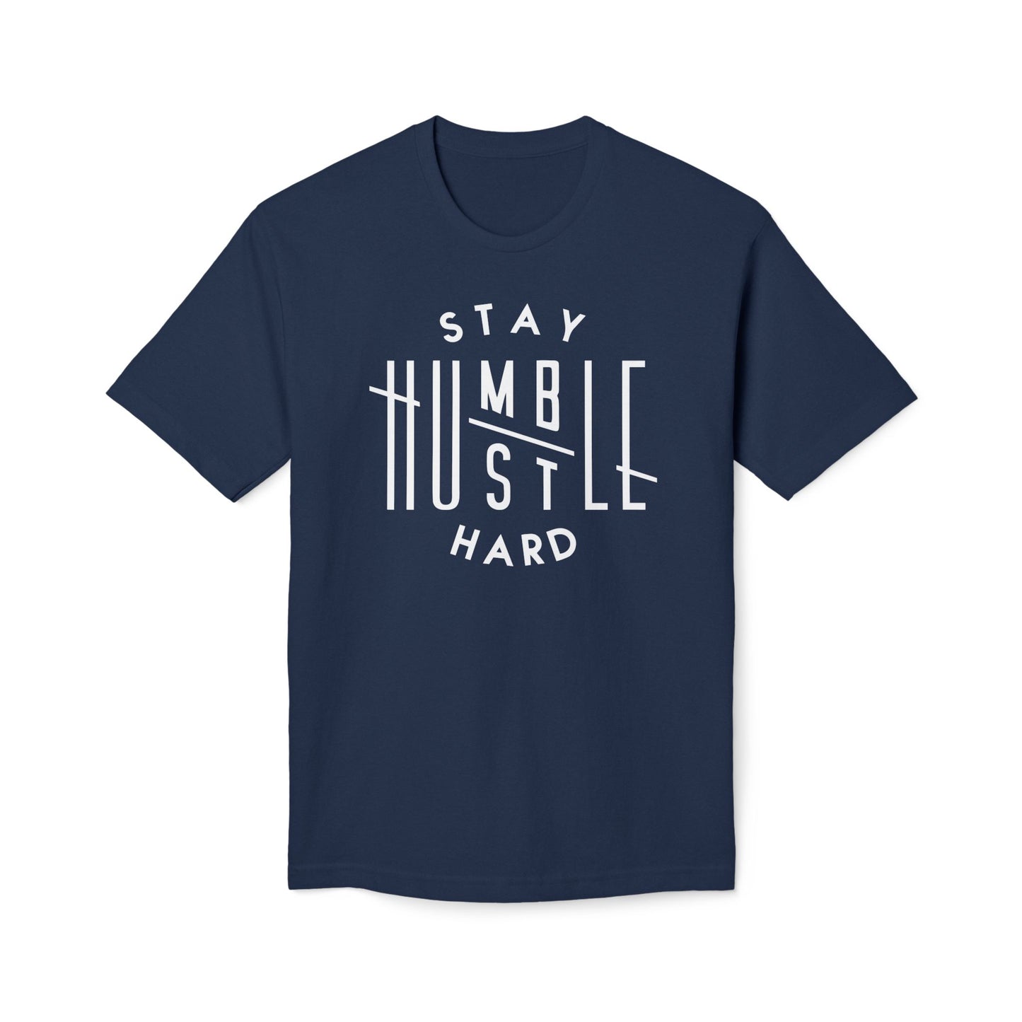 Stay Humble Hustle Hard Cotton Tee Shirt