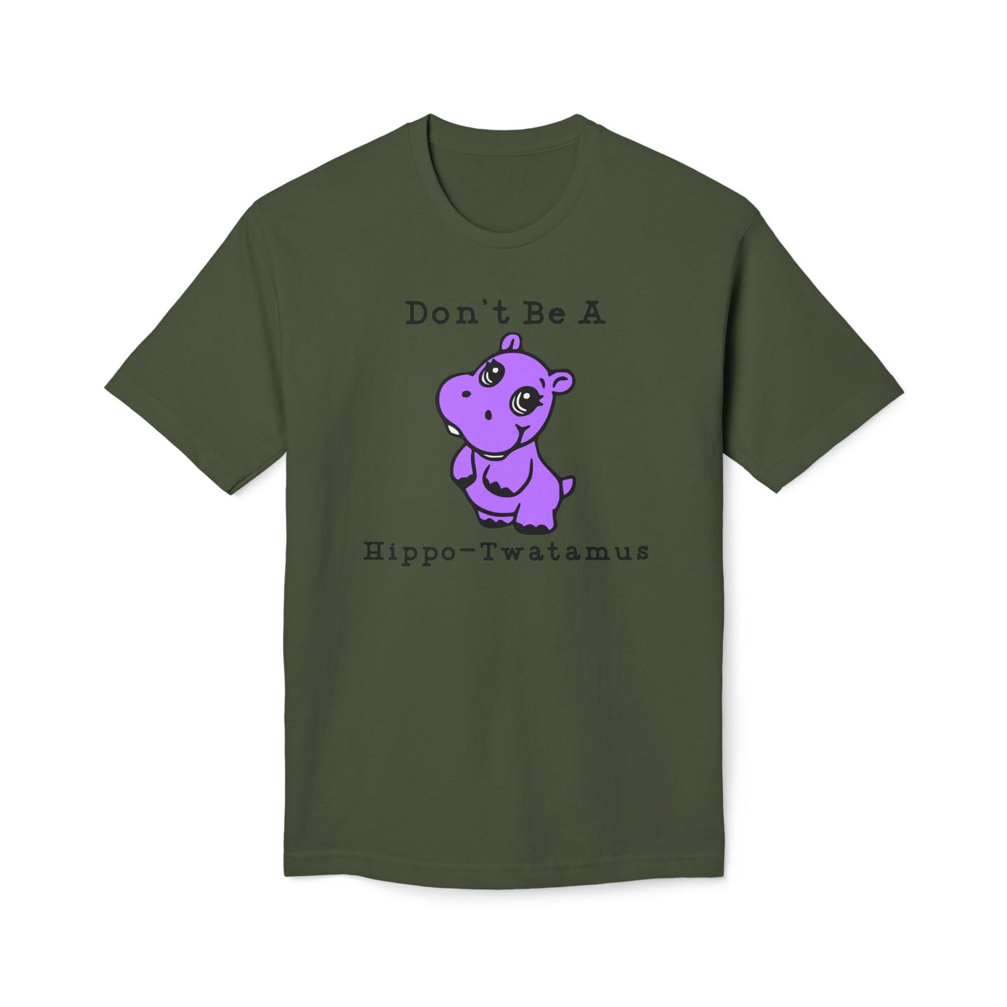 Don't Be A Hippo-Twatamus Cotton Tee Shirt