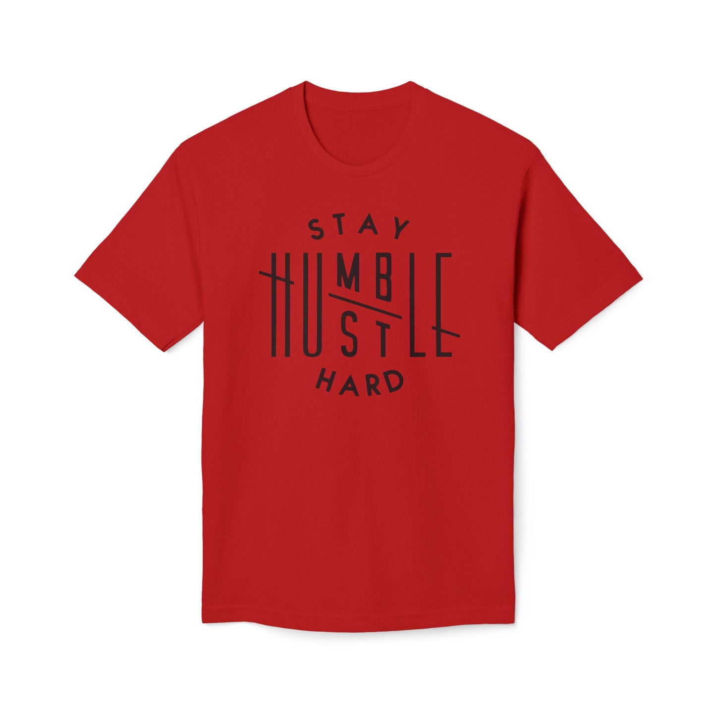 Stay Humble Hustle Hard Cotton Tee Shirt