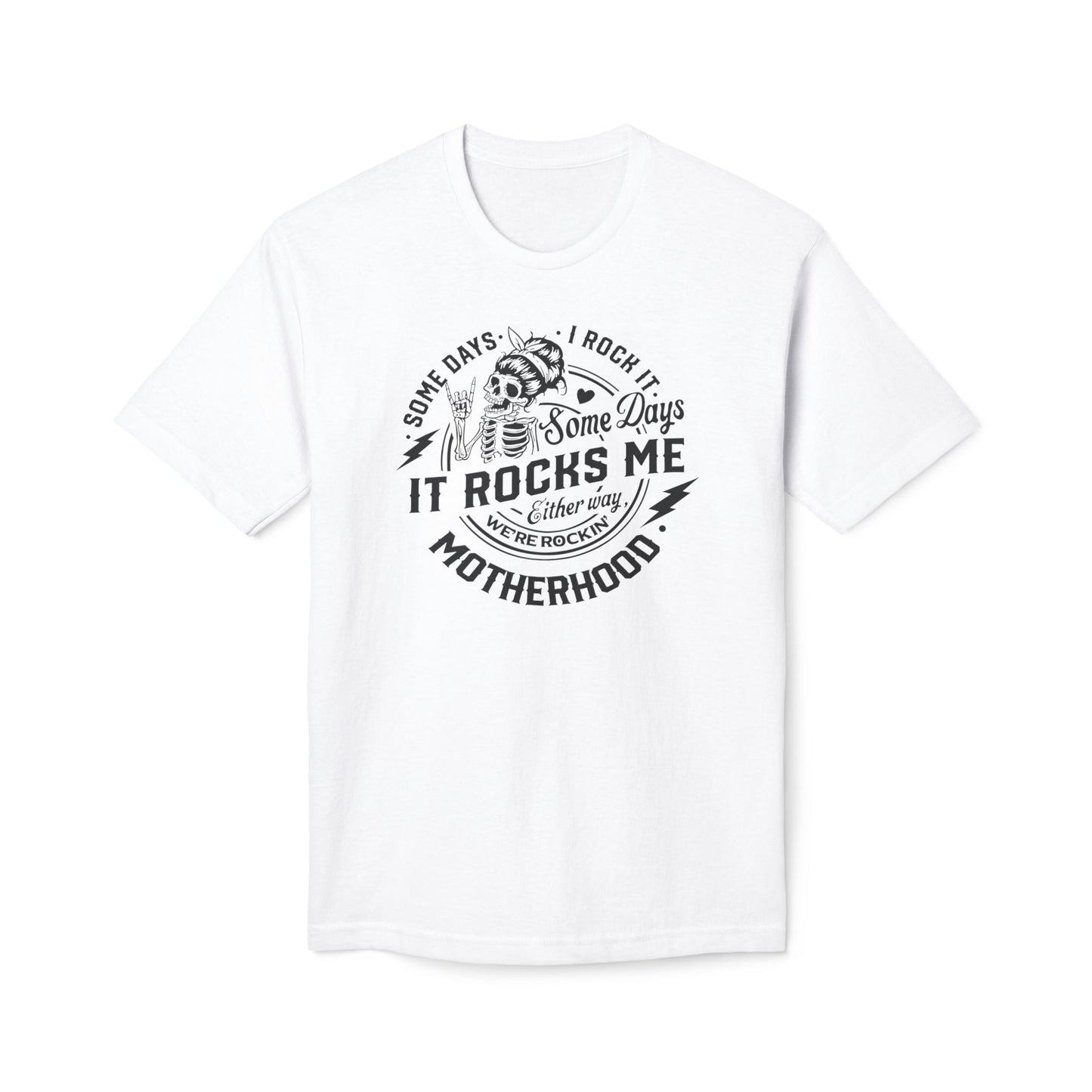 Motherhood Somedays It Rocks Me Cotton Tee Shirt