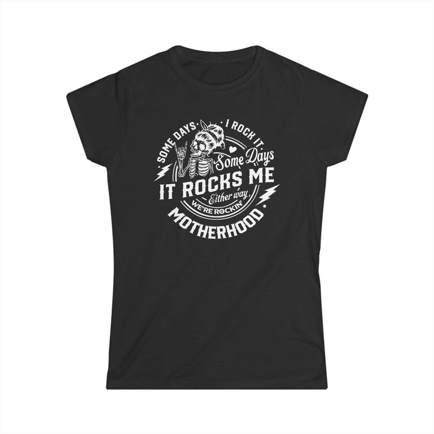 Motherhood Somedays It Rocks Me Cotton Tee Shirt