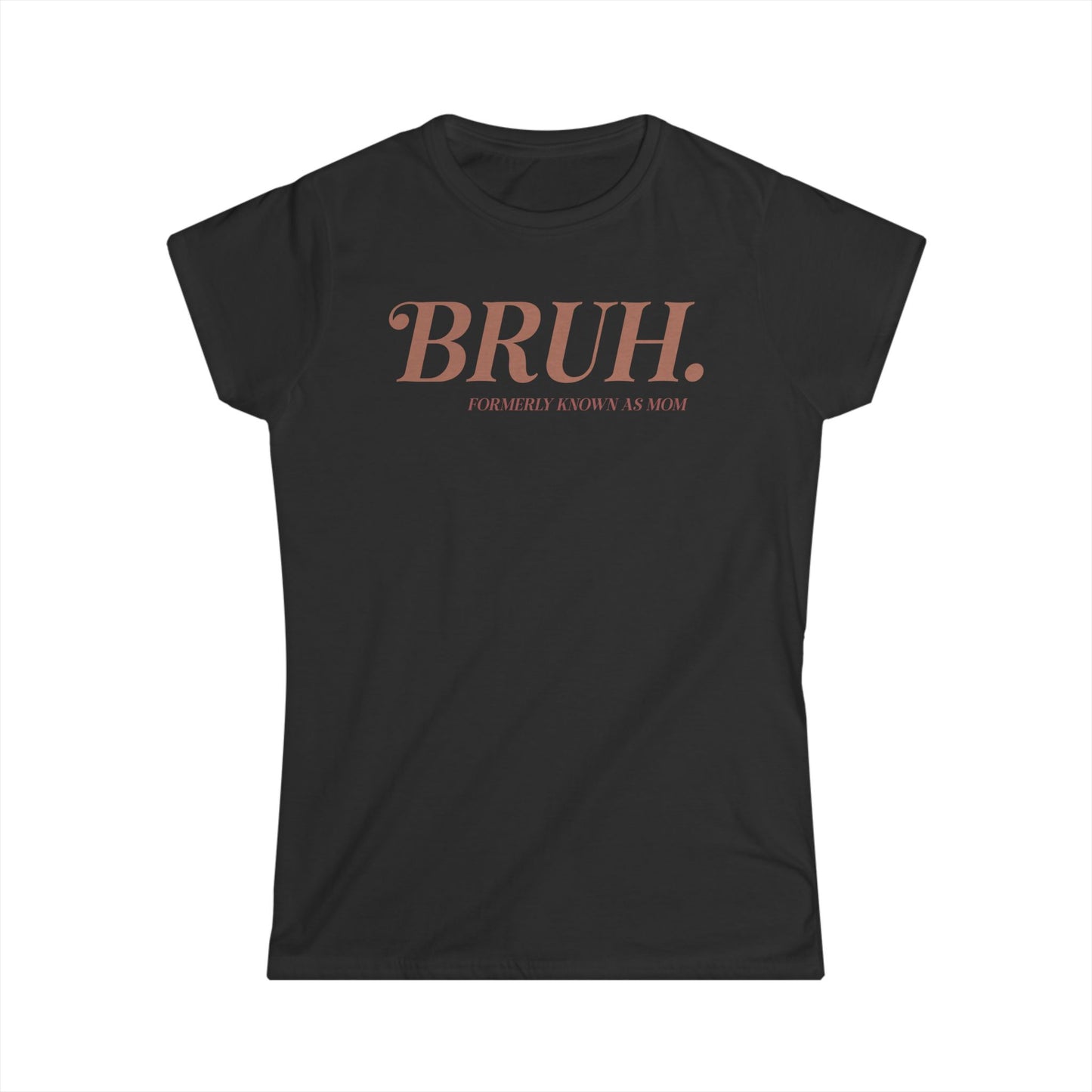 Bruh. Cotton Tee Shirt