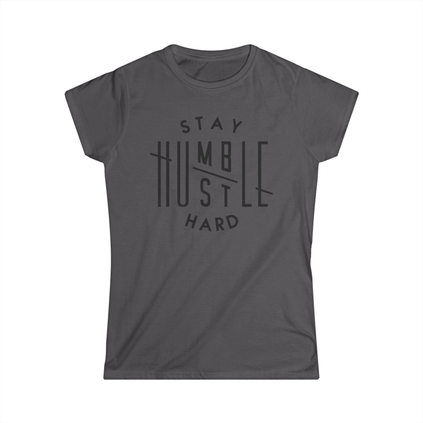 Stay Humble Hustle Hard Cotton Tee Shirt