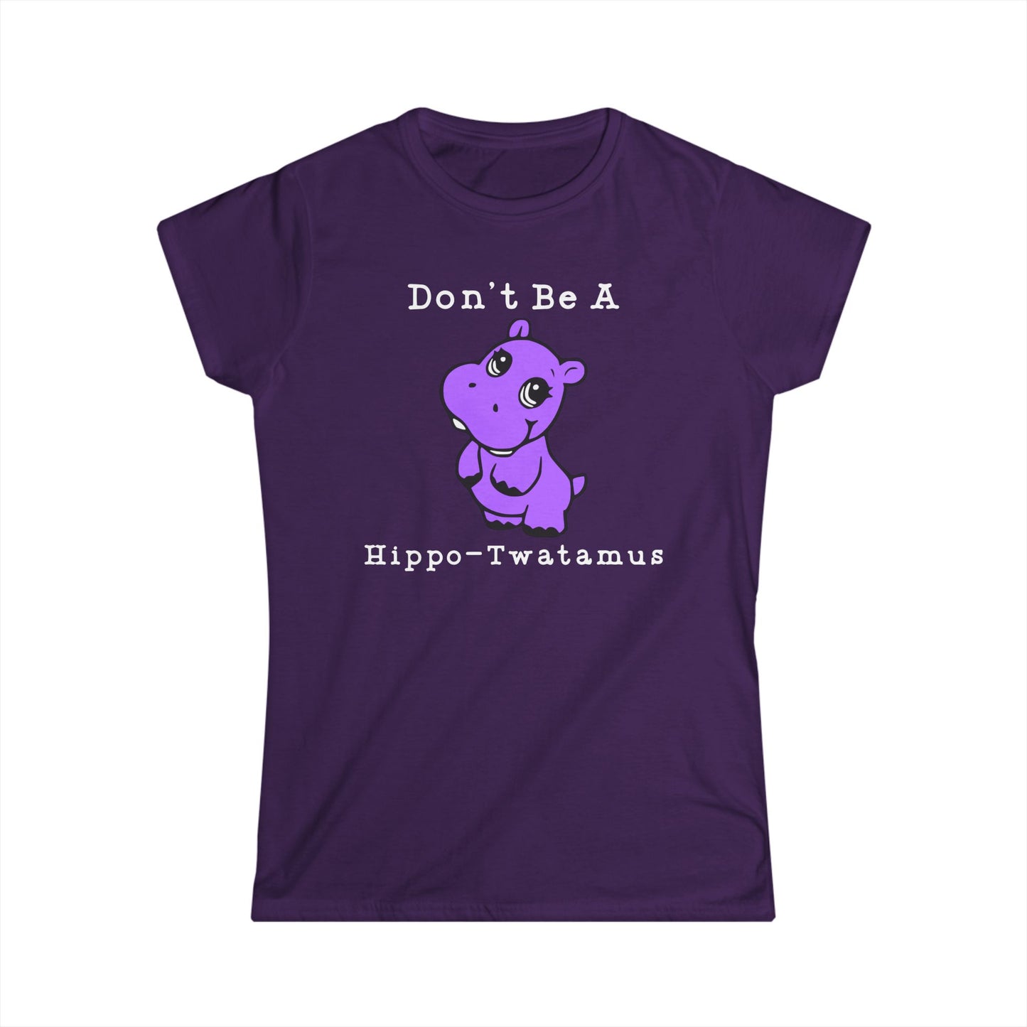 Don't Be A Hippo-Twatamus Cotton Tee Shirt