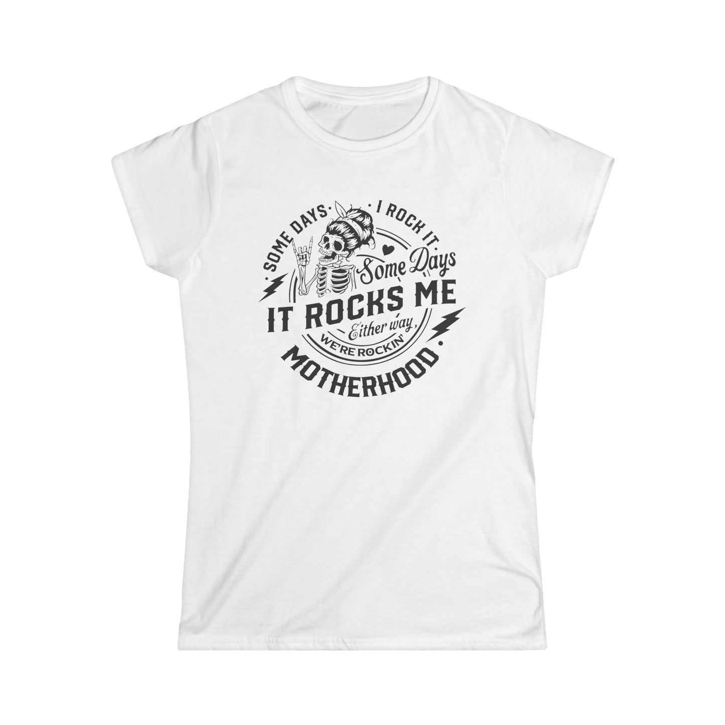 Motherhood Somedays It Rocks Me Cotton Tee Shirt