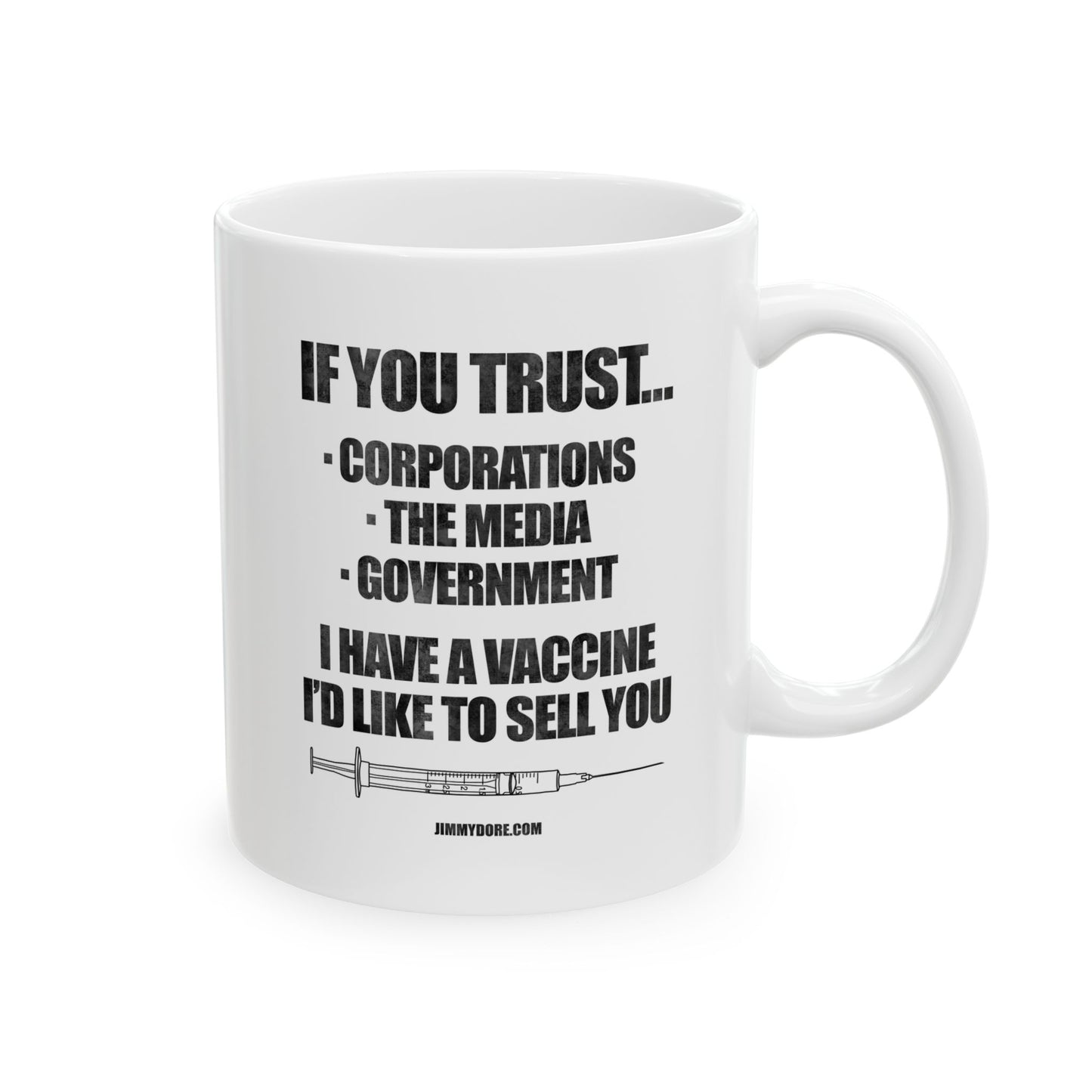 The Jimmy Dore Show Coffee Mugs