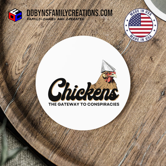 Chickens Gateway To Conspiracies Coaster