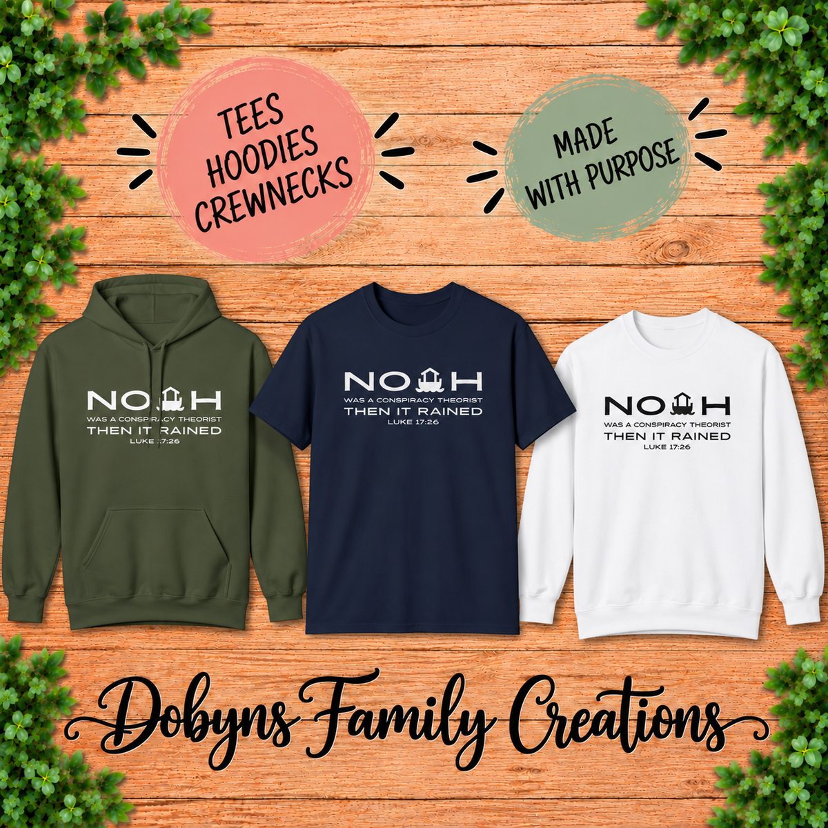 Noah Was a Conspiracy Theorist Then It Rained Christian Shirt, Crewneck & Hoodie