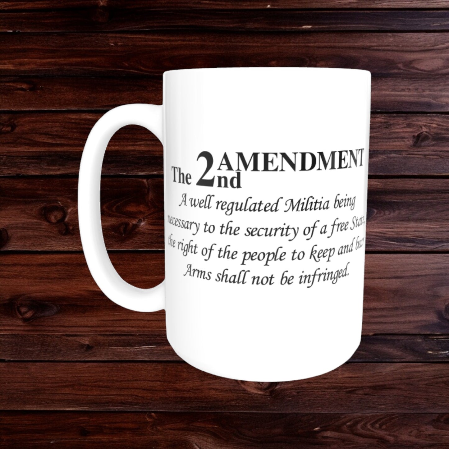 2nd Amendment Mug - Gun Coffee Cups