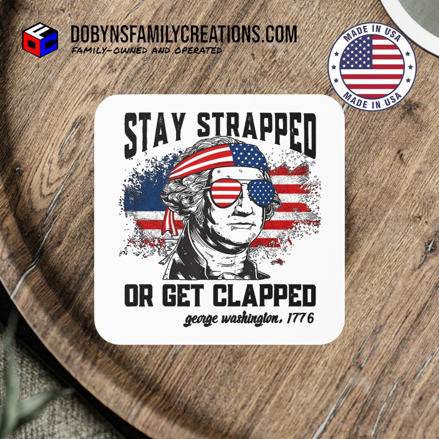 Stay Strapped Or Get Clapped Coaster