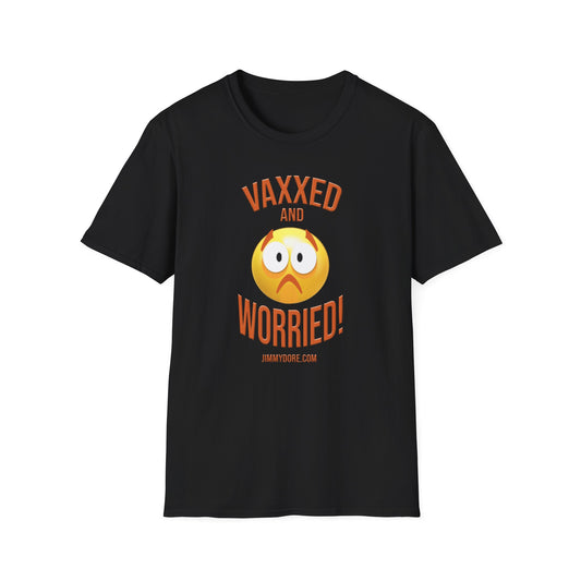 Vaxxed and Worried! Cotton Tee Shirt