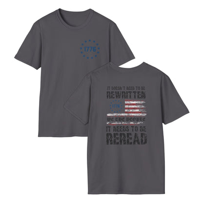It Doesn't Need To Be Rewritten - 1776 Tee Shirt