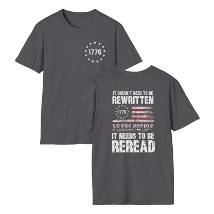 It Doesn't Need To Be Rewritten - 1776 Tee Shirt