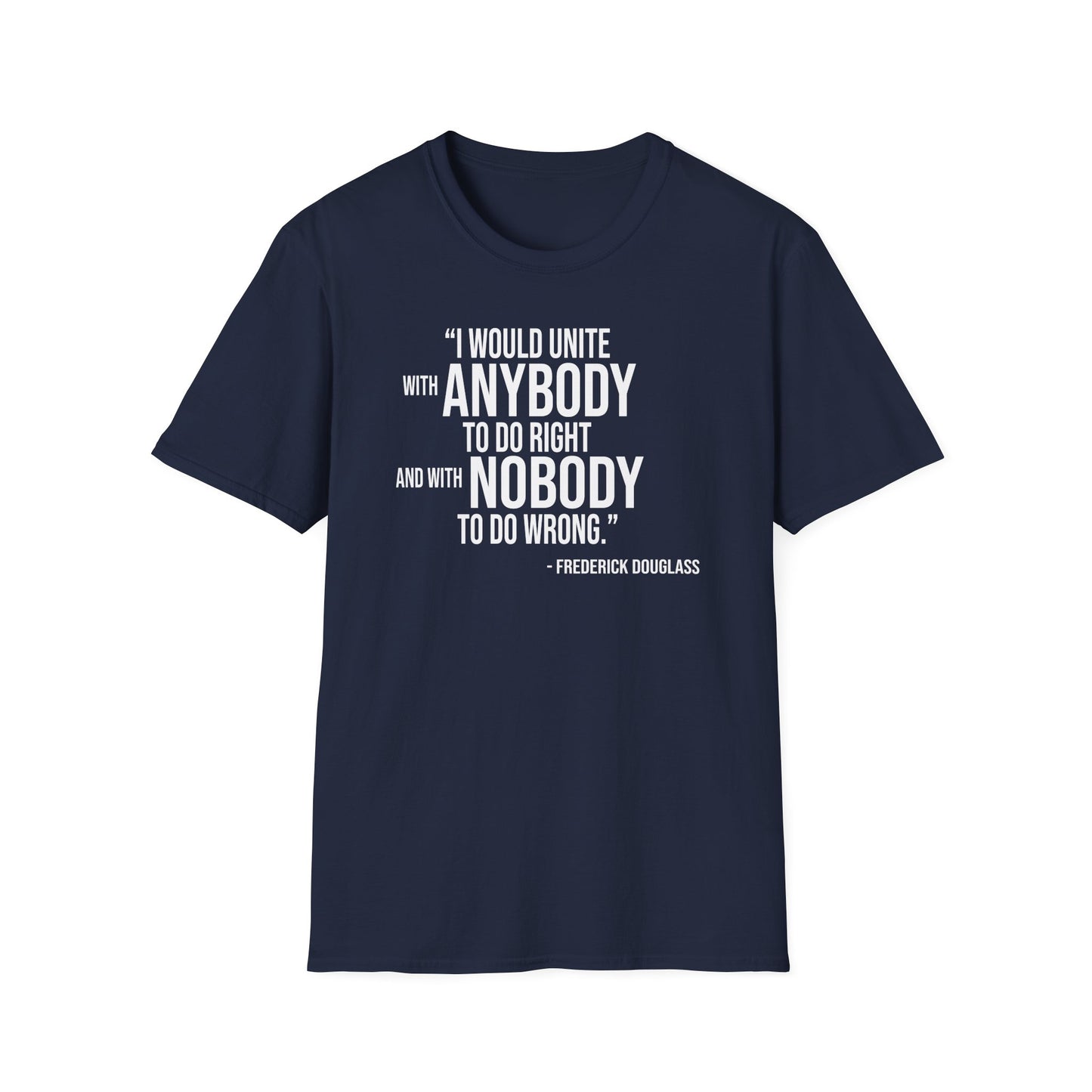 Frederick Douglass Quote Cotton Tee Shirt