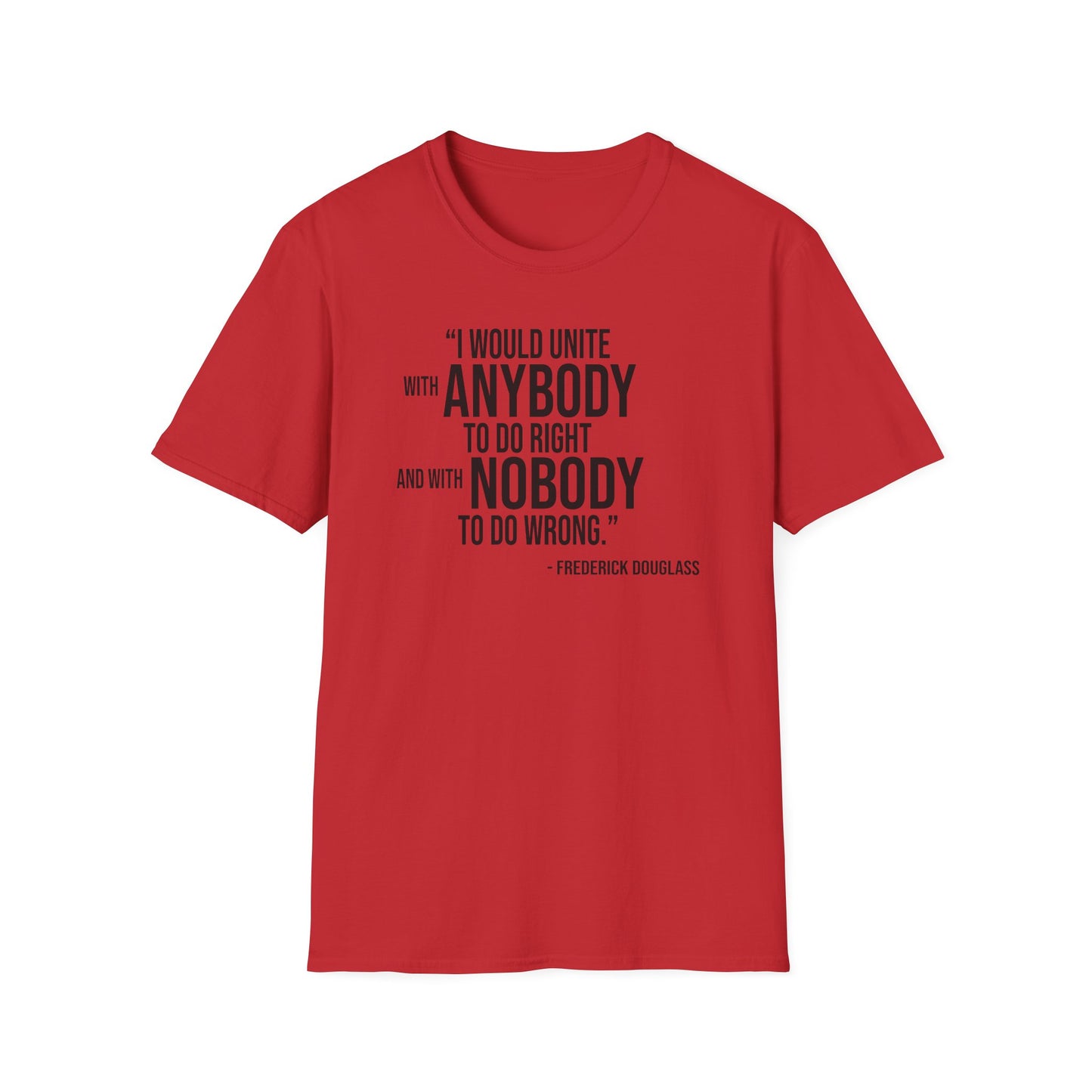 Frederick Douglass Quote Cotton Tee Shirt