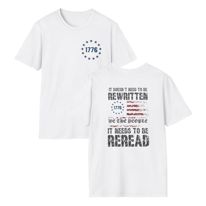 It Doesn't Need To Be Rewritten - 1776 Tee Shirt