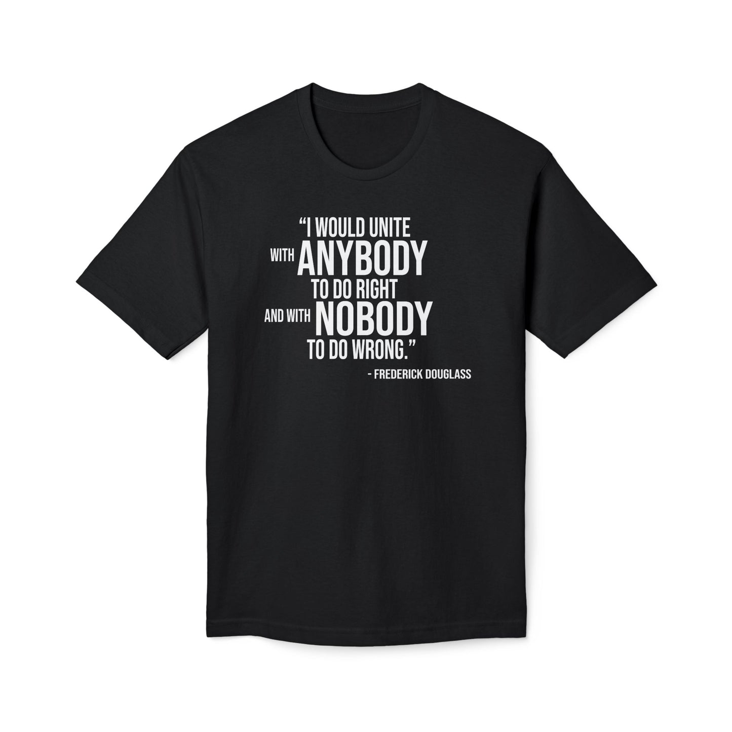 Frederick Douglass Quote Cotton Tee Shirt