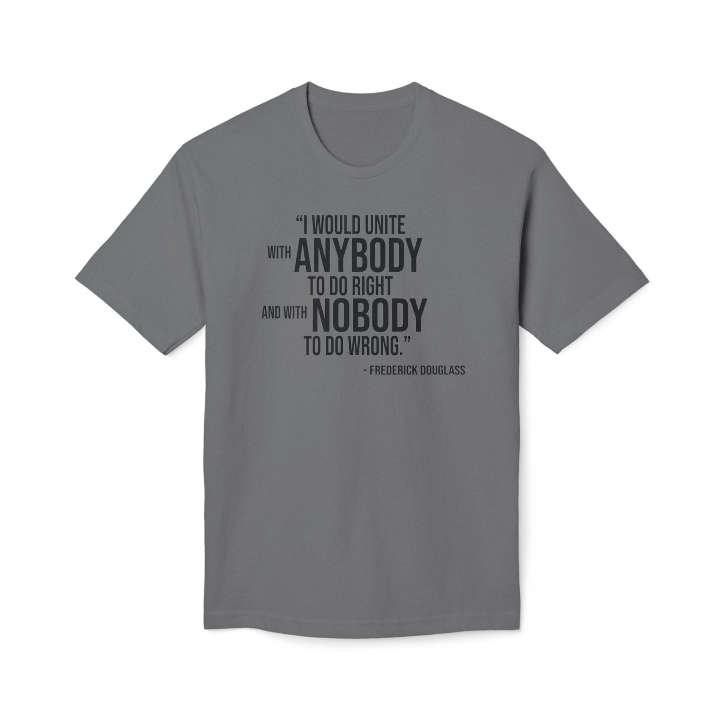 Frederick Douglass Quote Cotton Tee Shirt