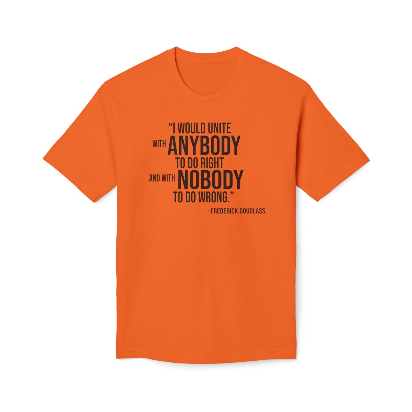 Frederick Douglass Quote Cotton Tee Shirt