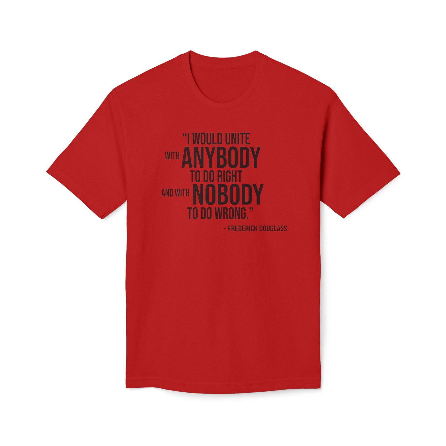 Frederick Douglass Quote Cotton Tee Shirt