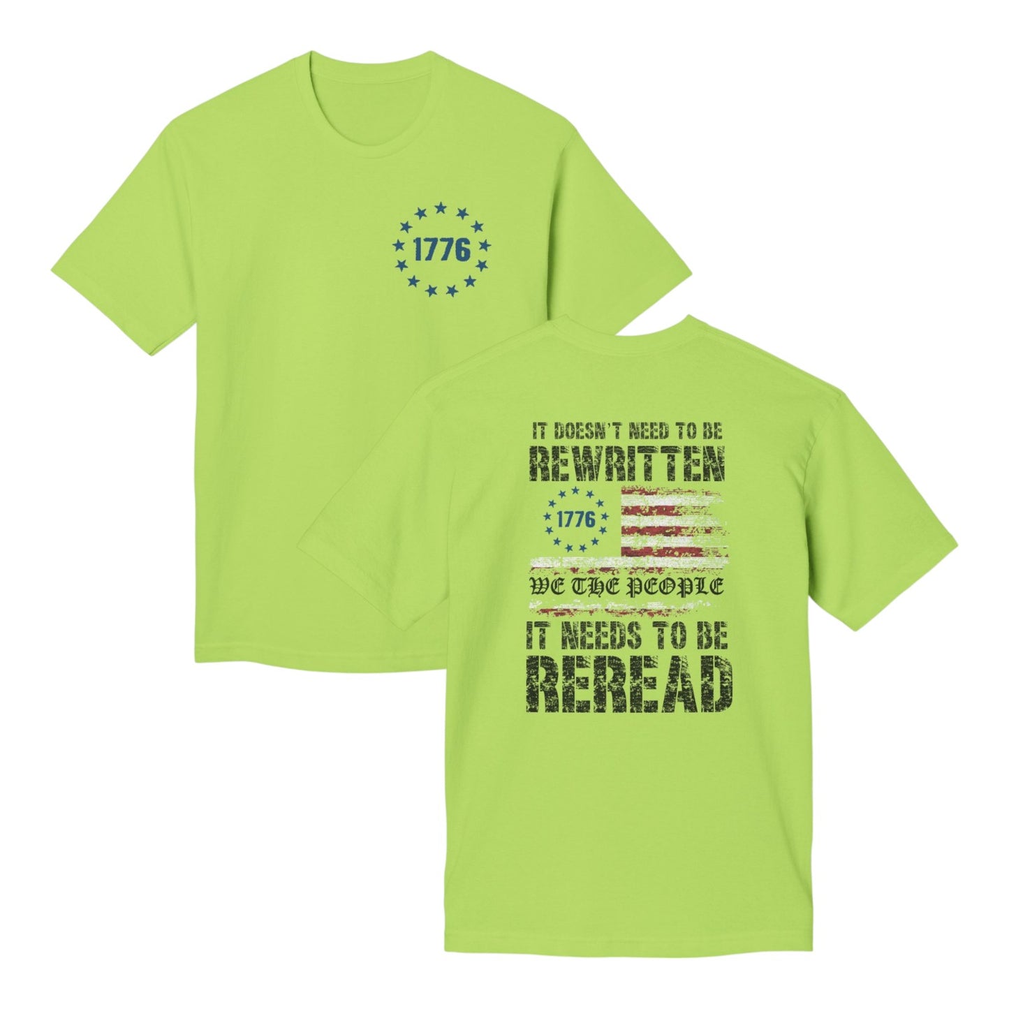 It Doesn't Need To Be Rewritten Union Made Tee Shirt