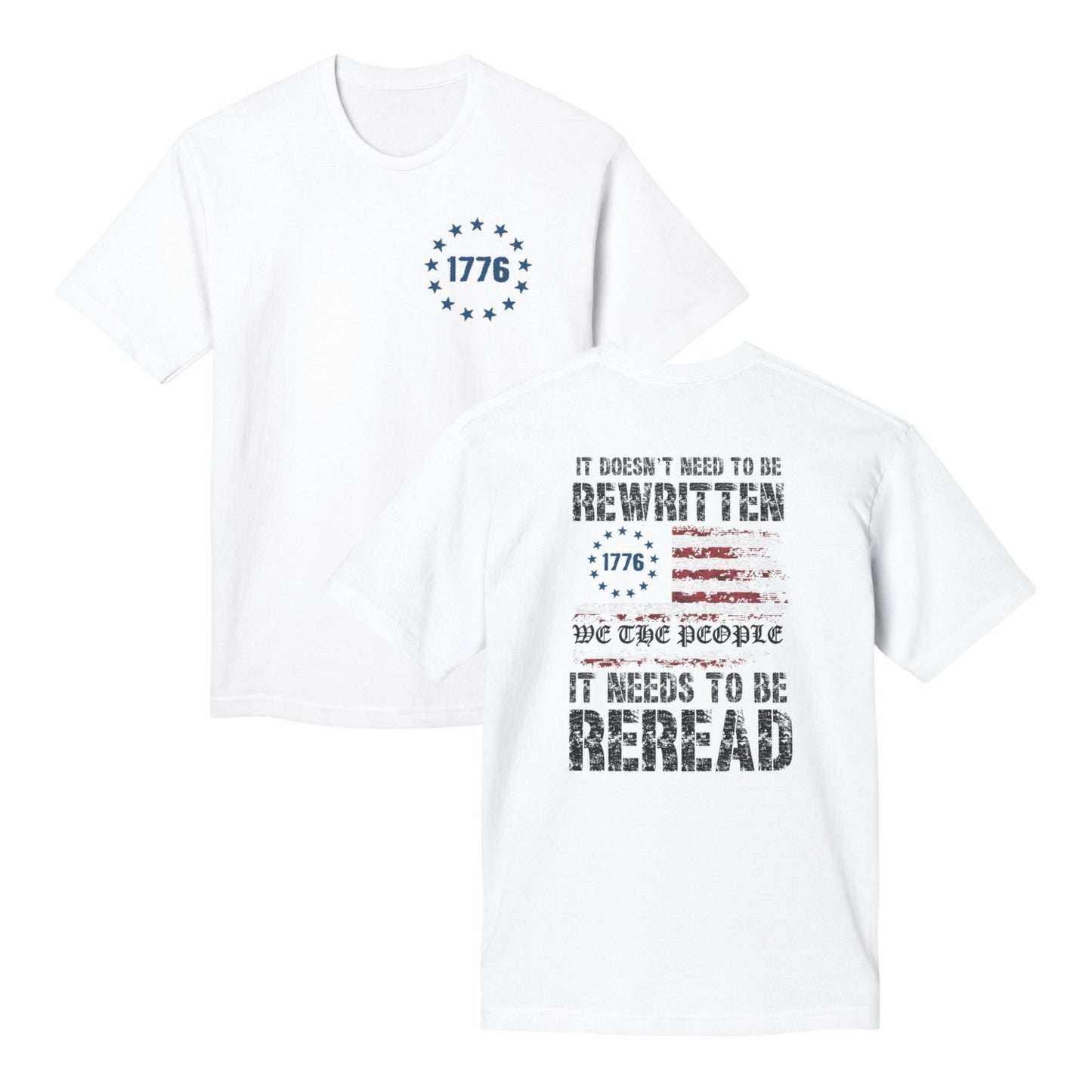 It Doesn't Need To Be Rewritten Union Made Tee Shirt