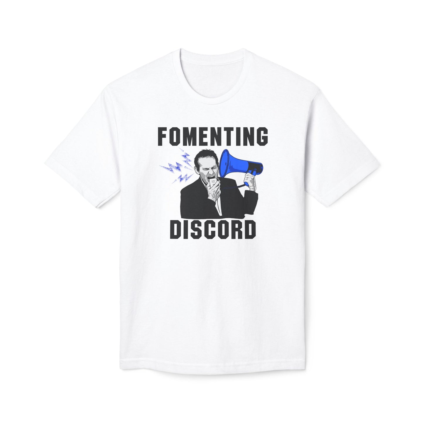 Fomenting Discord Cotton Tee Shirt