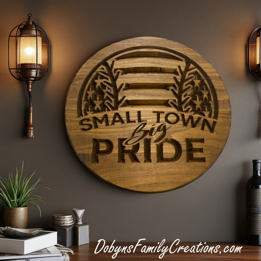 Small Town Big Pride Baseball Engraved Sign