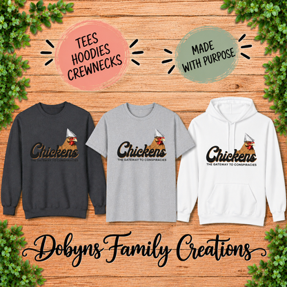 Chickens The Gateway to Conspiracies Funny Chicken Shirt, Crewneck & Hoodie