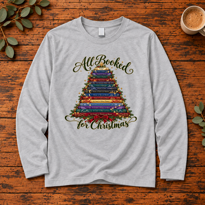 All Booked for Christmas Shirt | Christmas Book Lover Apparel