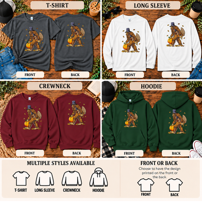 Thanksgiving Bigfoot | Funny Sasquatch Turkey T-Shirt, Long Sleeve, Crewneck & Hoodie